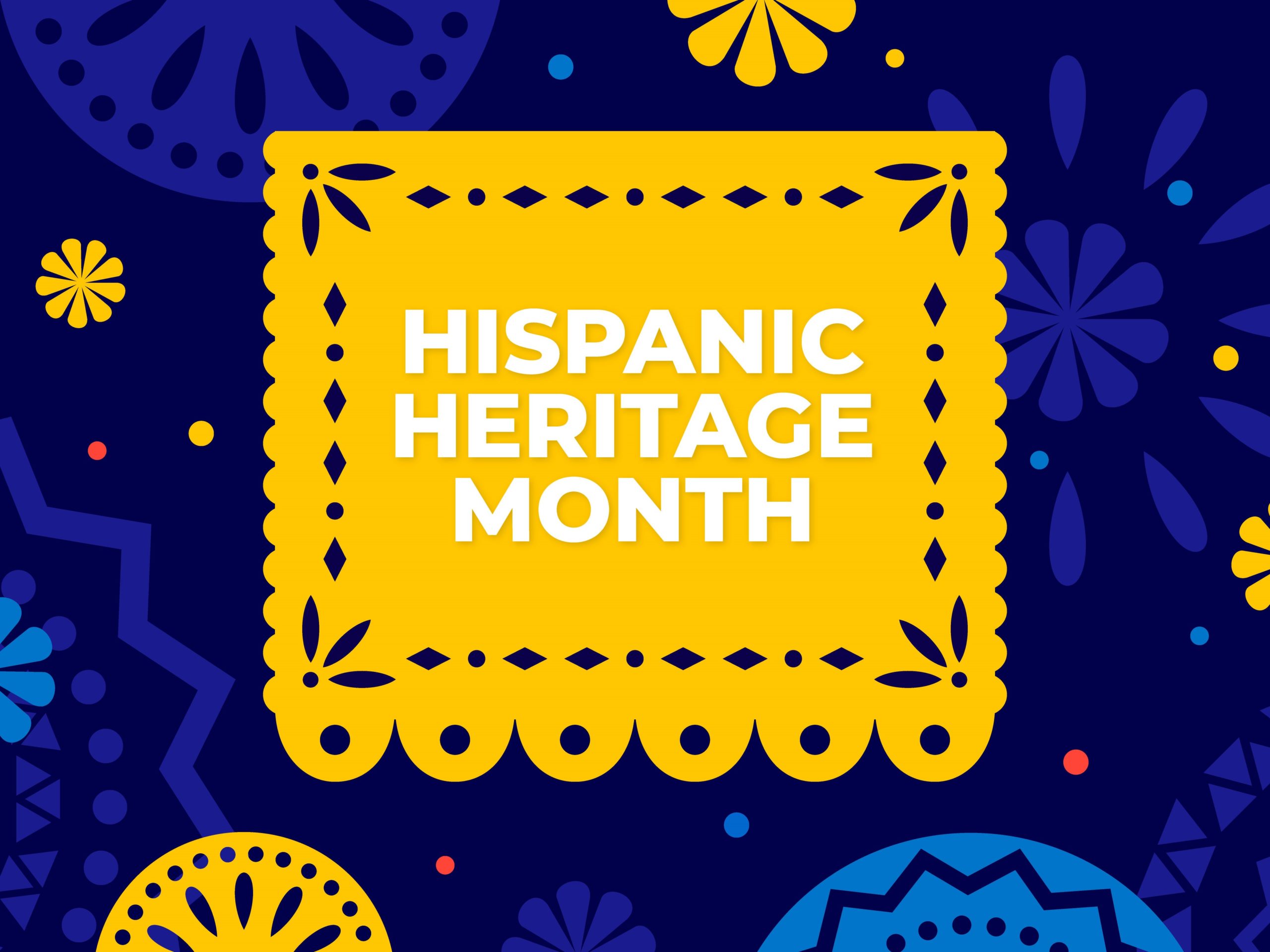 Hispanic Heritage Month 2023 